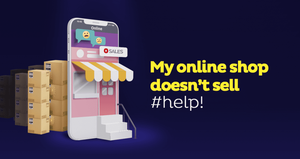 Je n’arrive pas à vendre sur ma boutique en ligne : que puis-je faire ? Conseils pratiques pour améliorer les ventes de votre eCommerce