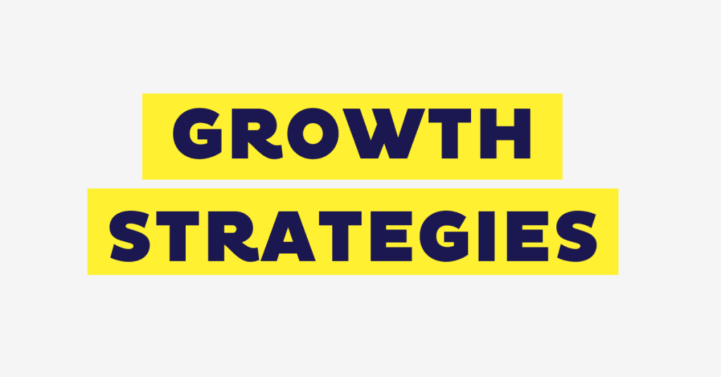 12 Effective Growth Strategies & Examples
