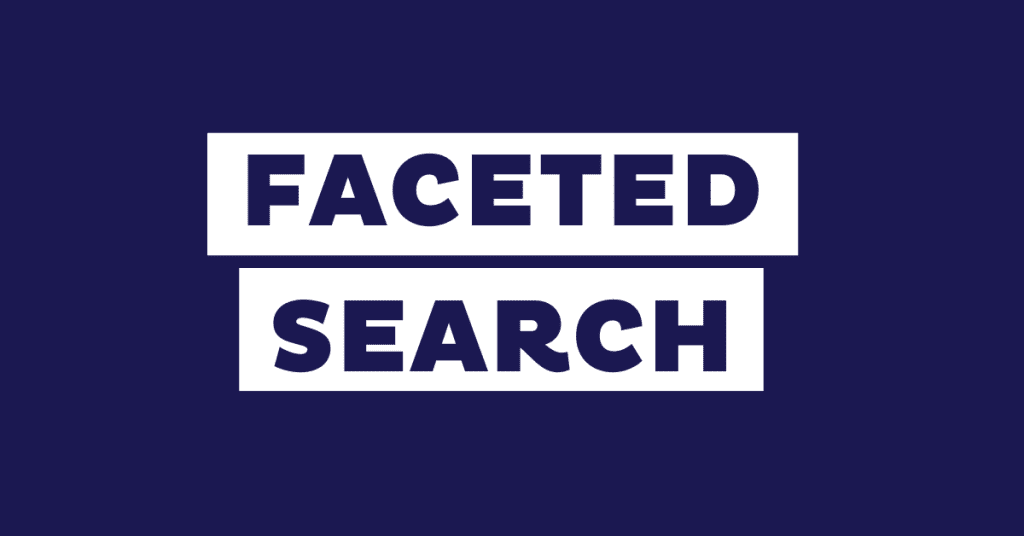 Faceted Search for eCommerce: Complete Guide
