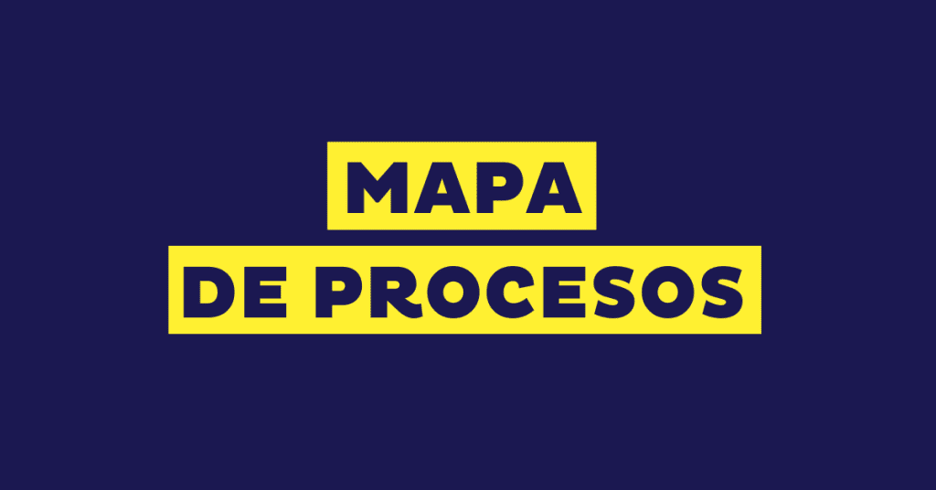 Mapa de procesos: qué es y cómo hacerlo, con ejemplos