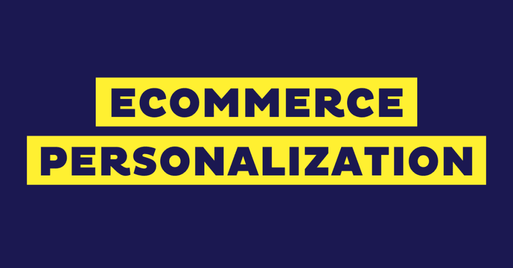 eCommerce Personalization: Benefits and Examples (2025)
