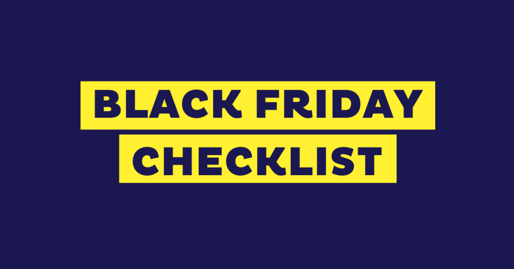 18-Step Black Friday Checklist to Boost BFCM Sales in 2026