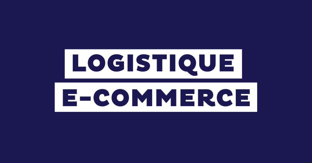 Comment gérer sa logistique e-commerce à l’international