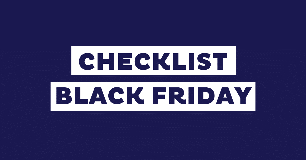 Checklist de 18 puntos clave para preparar el Black Friday
