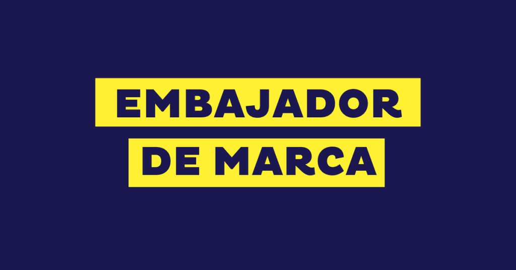 Embajadores de marca: la guía completa para el éxito
