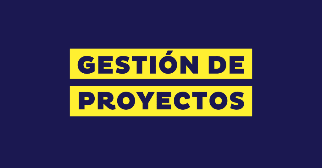 Gestión de proyectos: qué es, fases y metodologías