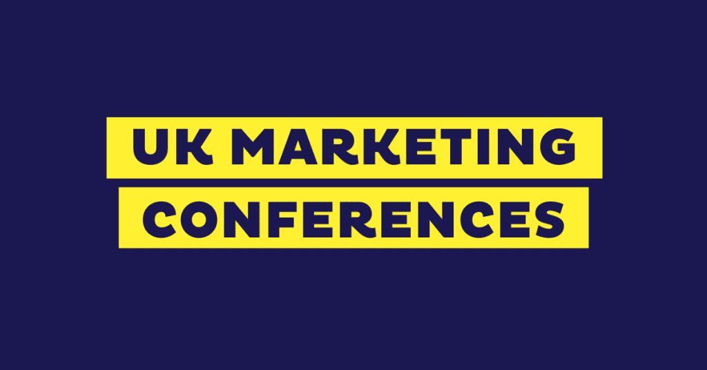 20 Best UK Marketing Conferences in 2025
