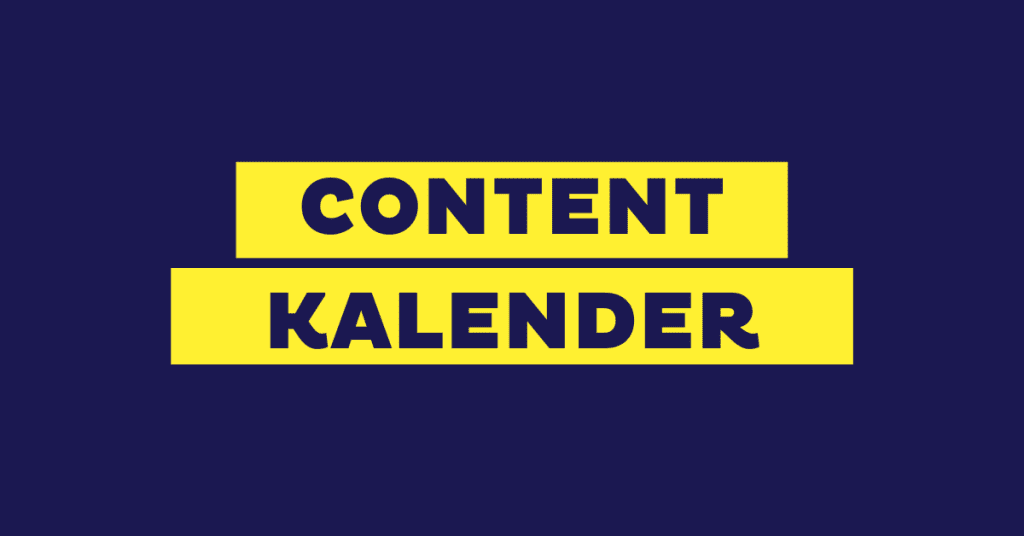 Content-Strategien: Tipps für den Content-Kalender 2025