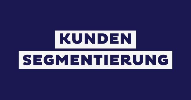 Kundensegmentierung Feautured Image