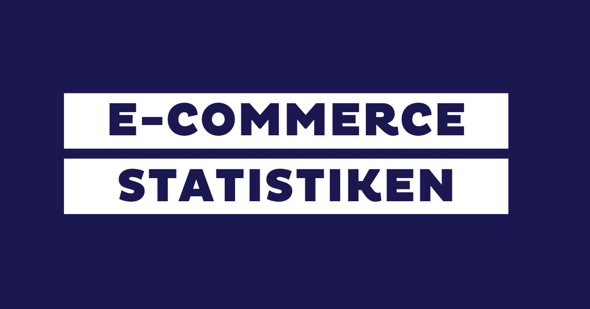 E-Commerce Statistik 2026: Aktuelle Zahlen, Fakten & Daten