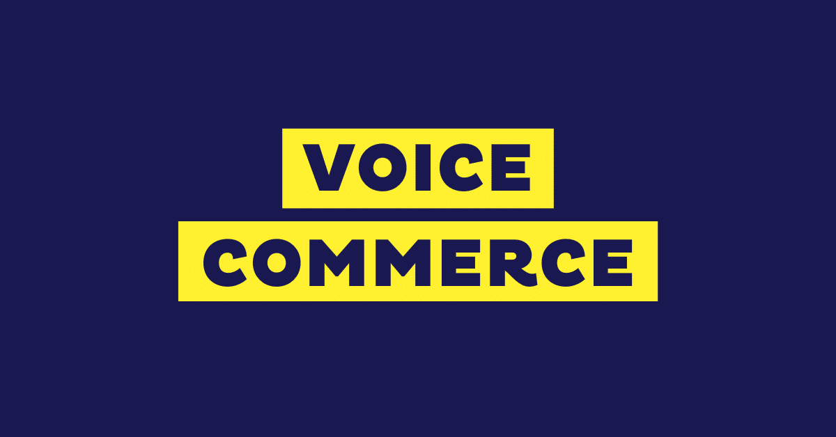 Voice Commerce: The Future of Online Retail