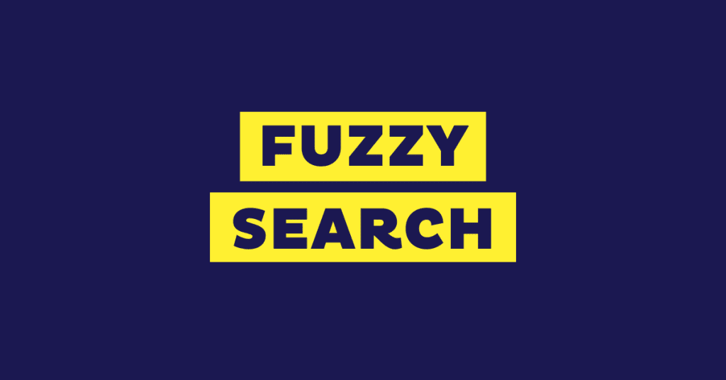 Fuzzy Search: What is it & How can it boost online sales?