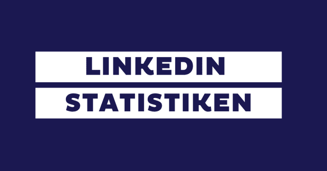 LinkedIn Statistiken