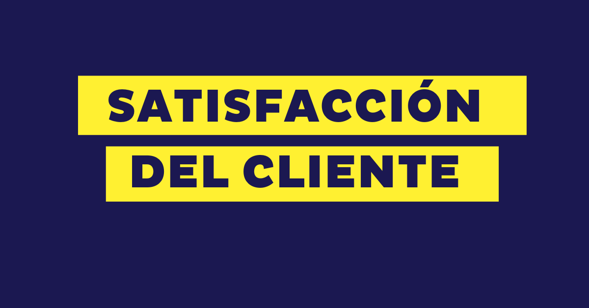 Satisfacción del cliente: qué es, elementos clave y ejemplos