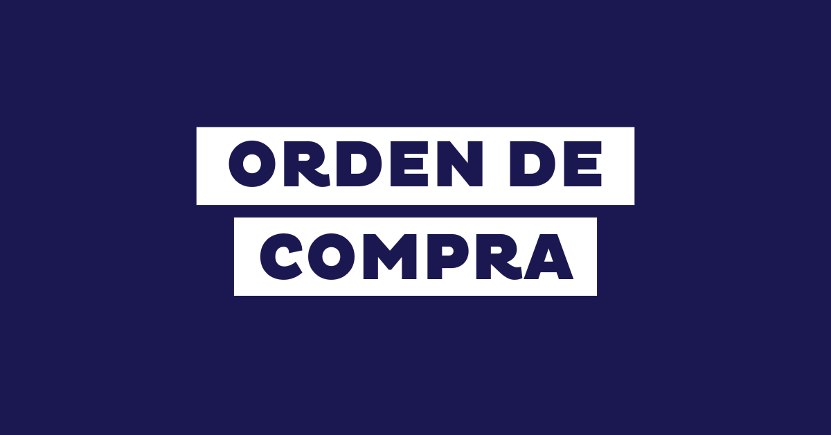 Qué es una orden de compra: formatos, ejemplos y tipos