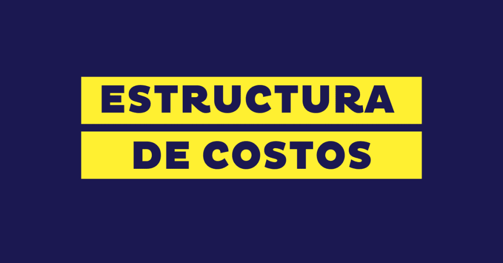 Estructura de costos: qué es y cómo se hace [+ Ejemplos]