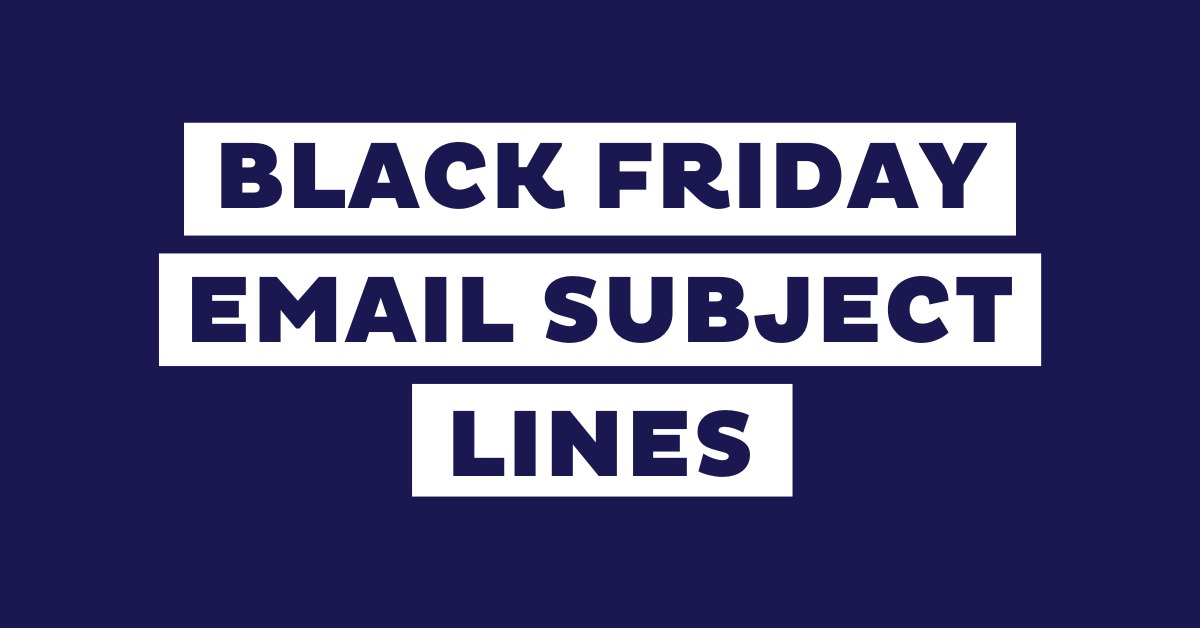 157 Black Friday Email Subject Lines that Convert