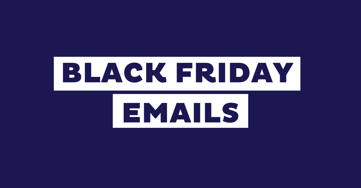 19 Proven Black Friday Email Examples + Expert Tips