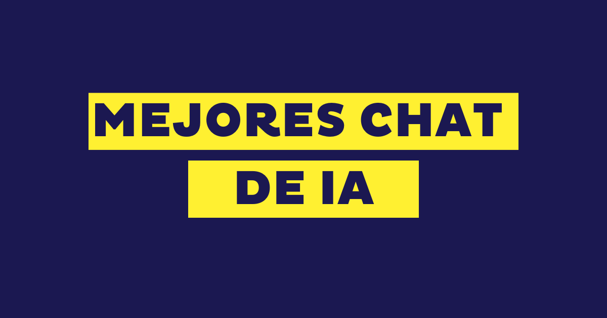 Los 24 mejores chats de inteligencia artificial en 2025