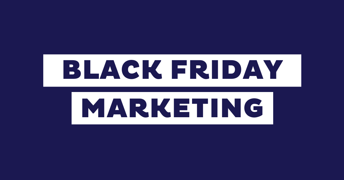 11 Black Friday Marketing Ideas to Boost Your Sales