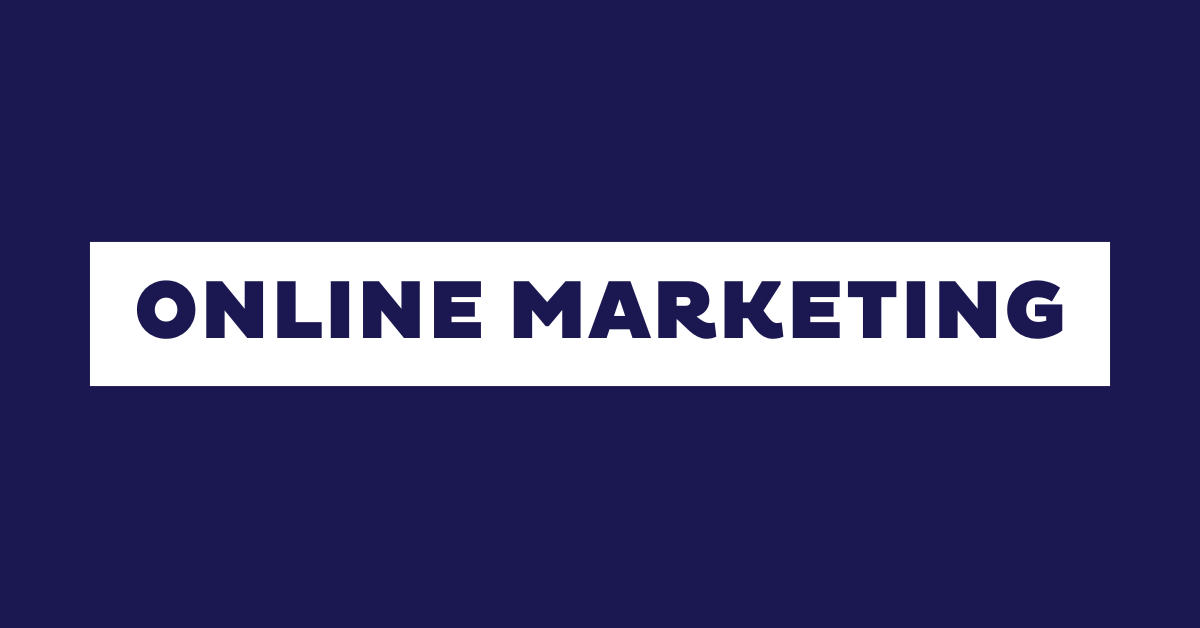 Online-Marketing: Einführung, Definition & Strategien