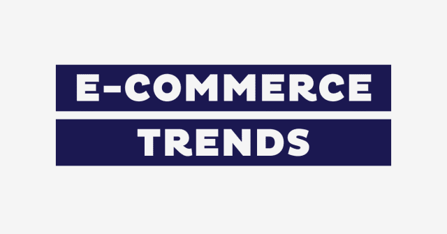 E Commerce Trends Featured Images