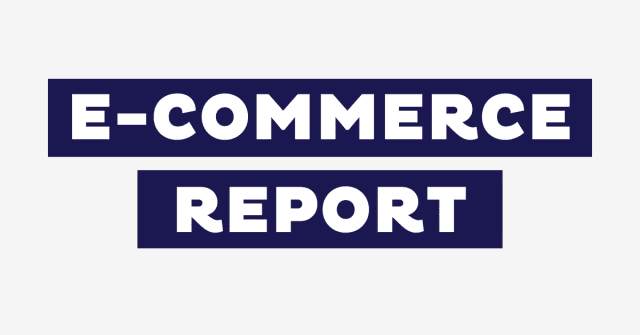 E Commerce Report Featured Images