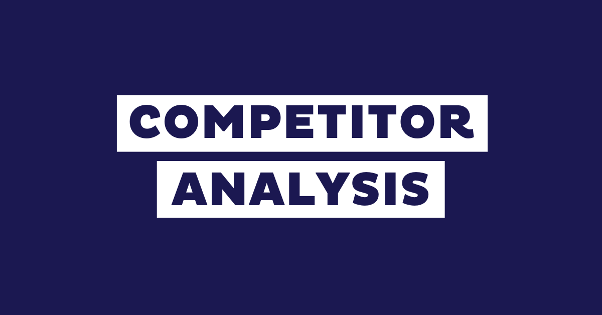 Competitor Analysis Guide with Real Examples