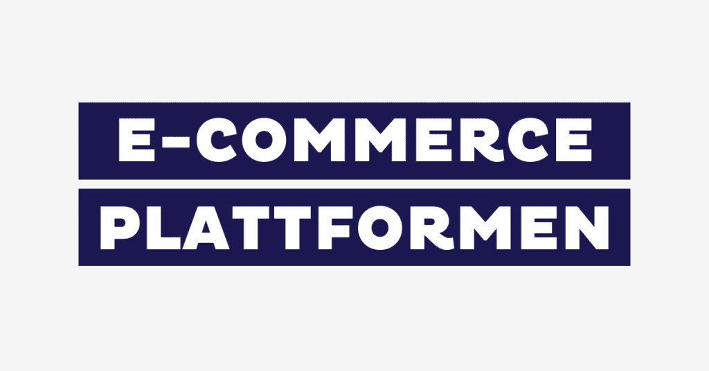 E-Commerce-Plattformen im Vergleich: 15 Anbieter, echte Unterschiede (Stand: 2026)