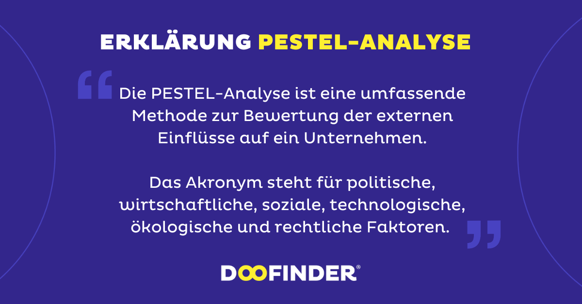 Was ist die PESTEL-Analyse