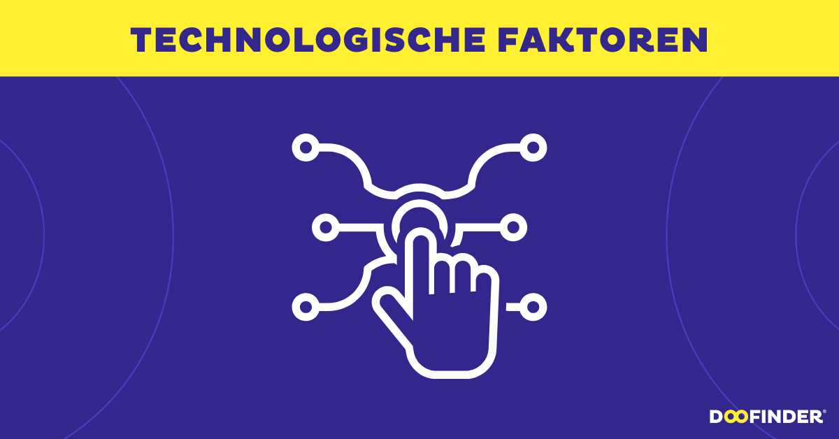 Technologische Faktoren