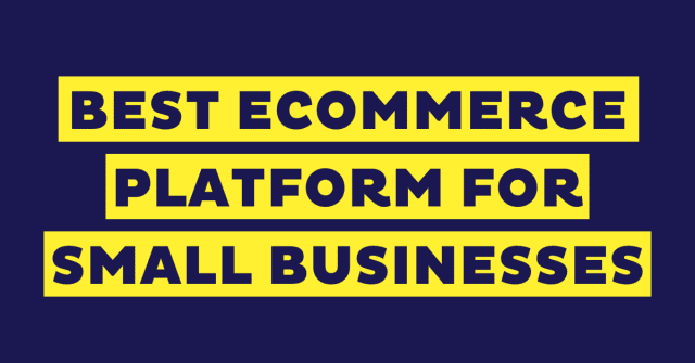 best ecommerce platform for small business