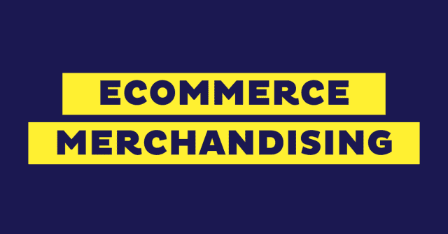 ecommerce merchandising