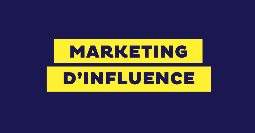 Marketing d’influence : définition, tendances 2025, stratégies gagnantes et exemples