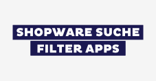 Das sind die 7 besten Shopware Suche & Filter Apps für 2026
