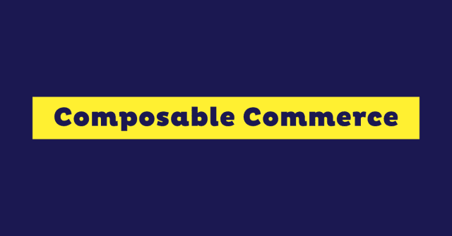Composable Commerce