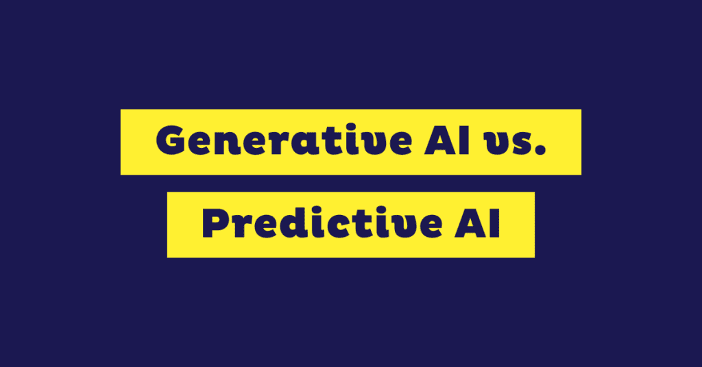 Generative AI vs. Predictive AI: Key Differences and Use Cases
