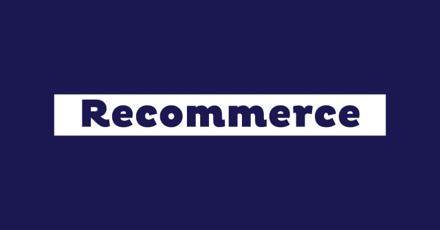 Recommerce: por qué está creciendo y cómo está cambiando la forma de consumir (y de vender) online