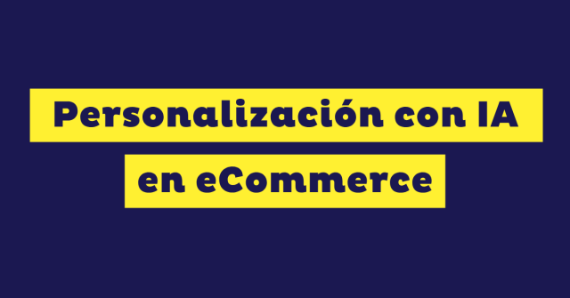 personalizacion con ia ecommerce